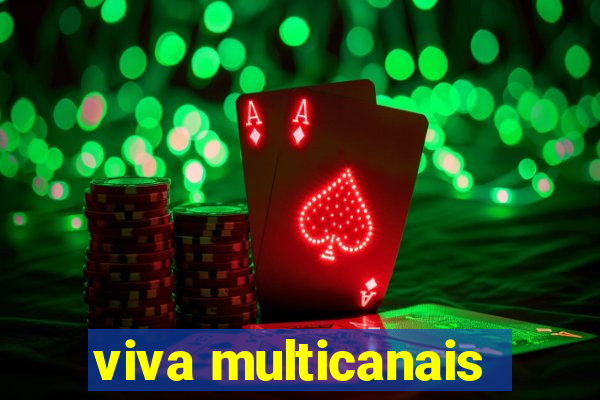 viva multicanais